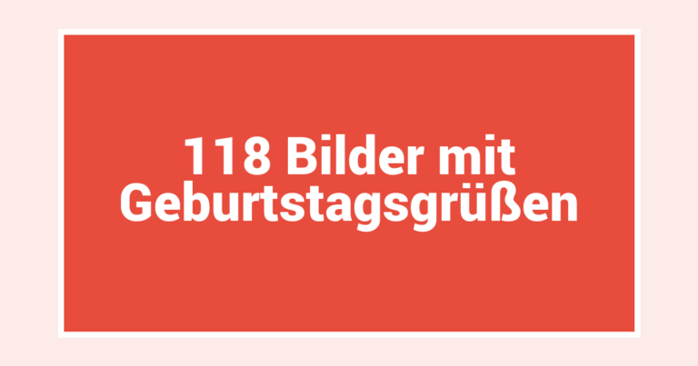 118 Bilder mit Geburtstagsgrüßen