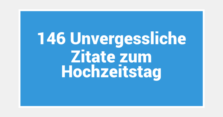 146 Unvergessliche Zitate zum Hochzeitstag