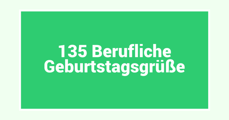 135 Berufliche Geburtstagsgrüße