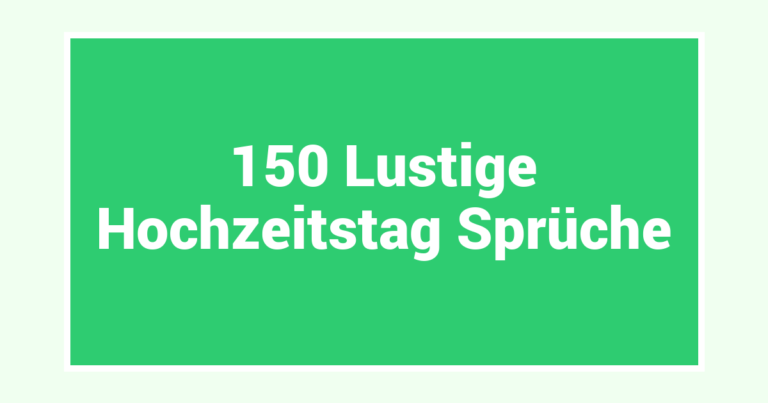 150 Lustige Hochzeitstag Sprüche