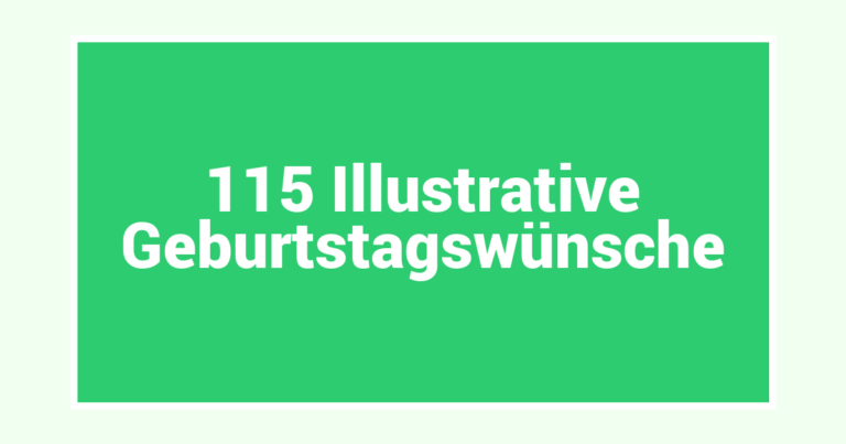 115 Illustrative Geburtstagswünsche