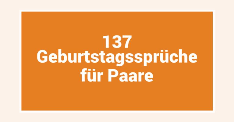 137 Geburtstagssprüche für Paare