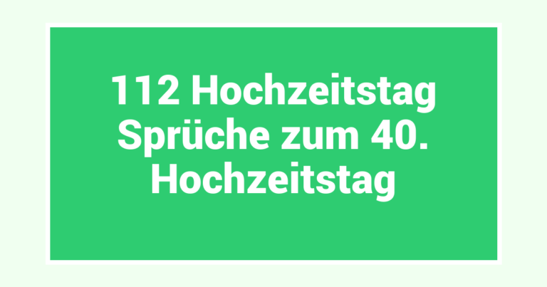 112 Hochzeitstag Sprüche zum 40. Hochzeitstag