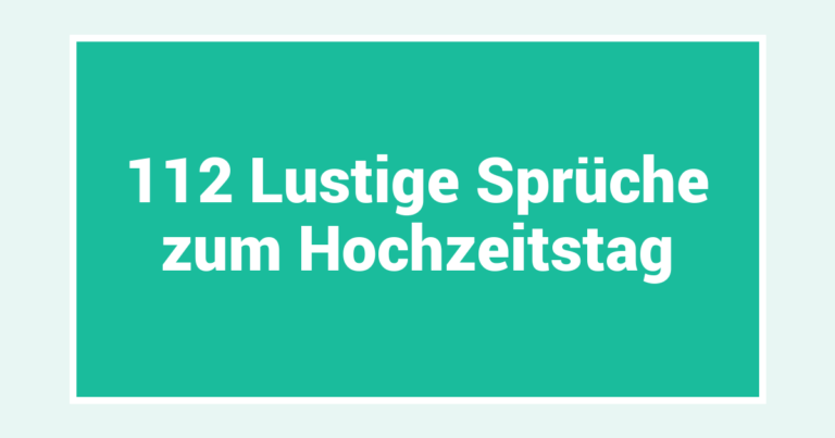 112 Lustige Sprüche zum Hochzeitstag