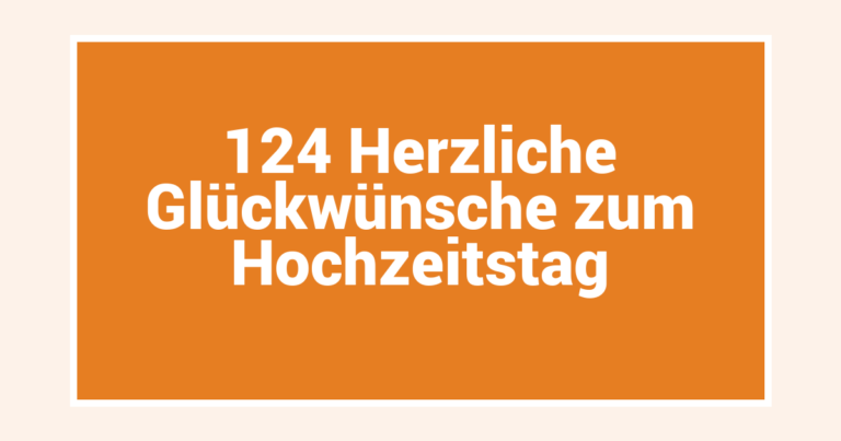 124 Herzliche Glückwünsche zum Hochzeitstag