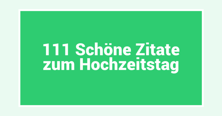 111 Schöne Zitate zum Hochzeitstag