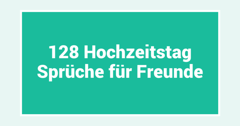 128 Hochzeitstag Sprüche für Freunde