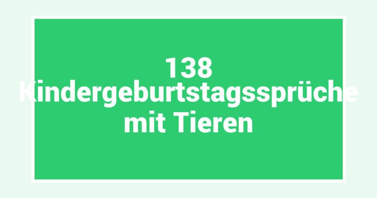 138 Kindergeburtstagssprüche mit Tieren