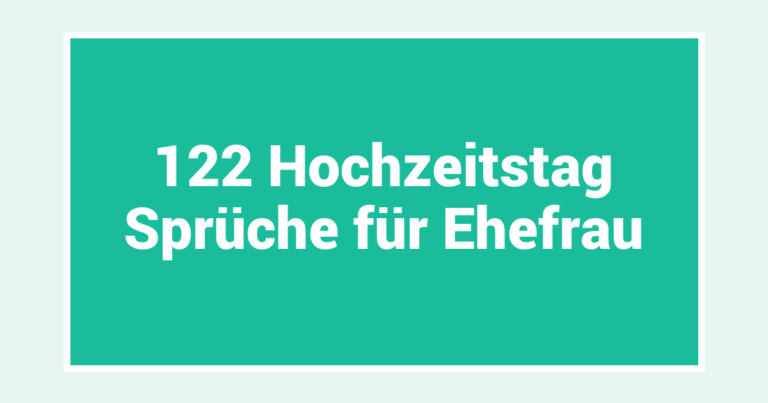 122 Hochzeitstag Sprüche für Ehefrau