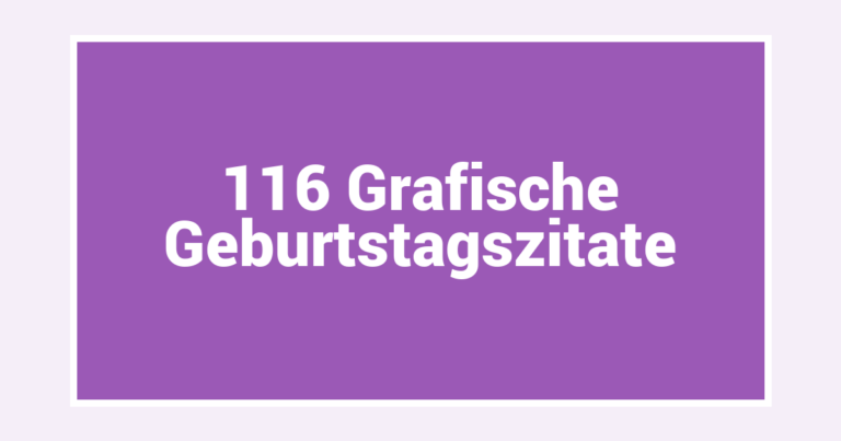 116 Grafische Geburtstagszitate