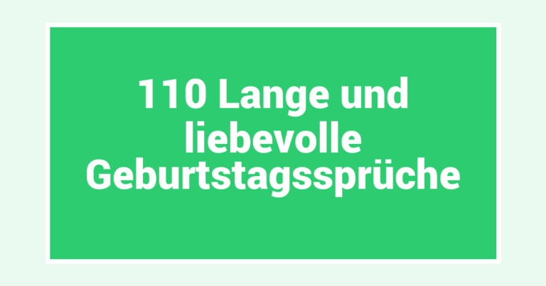 110 Lange und liebevolle Geburtstagssprüche