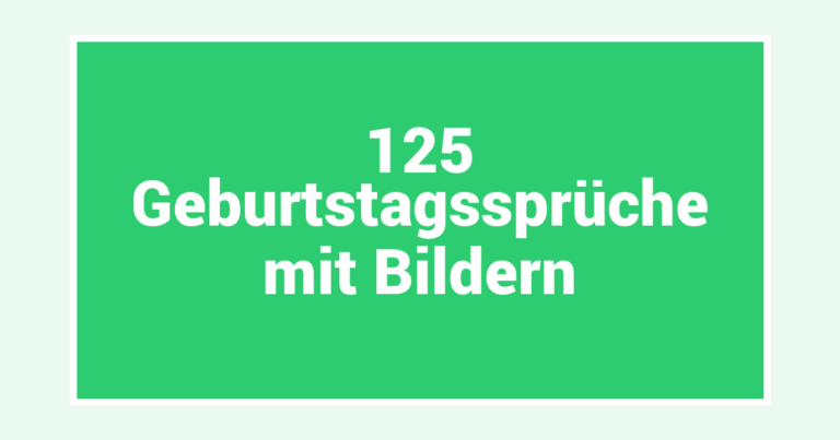 125 Geburtstagssprüche mit Bildern