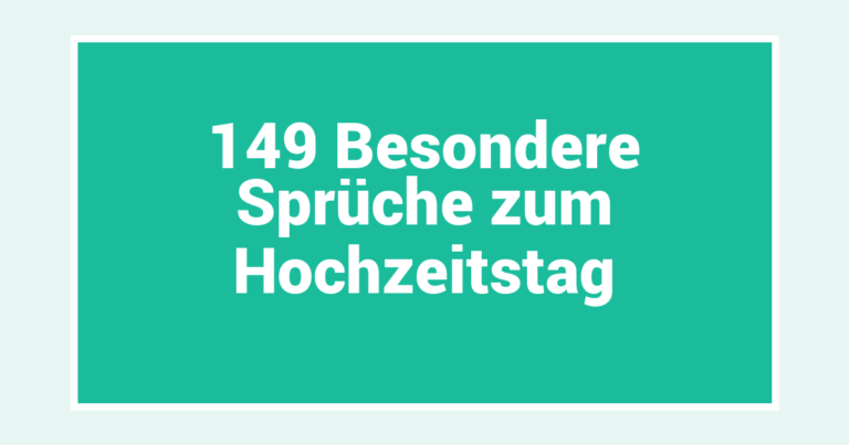 149 Besondere Sprüche zum Hochzeitstag