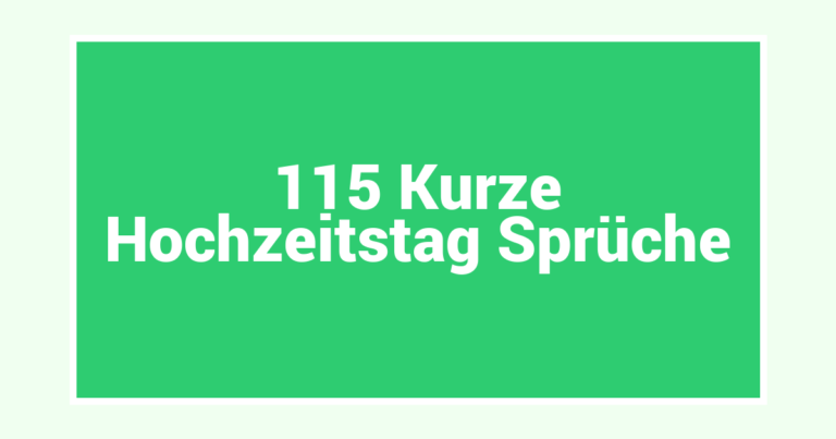 115 Kurze Hochzeitstag Sprüche