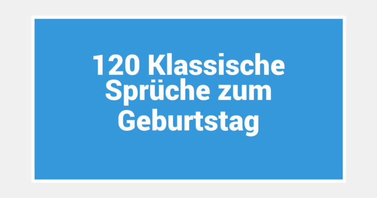 120 Klassische Sprüche zum Geburtstag