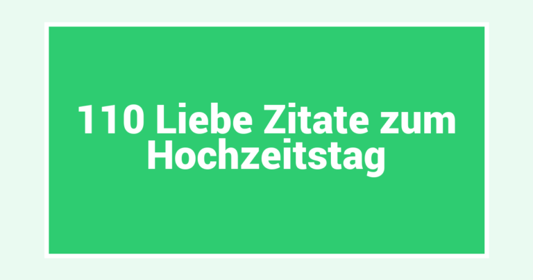110 Liebe Zitate zum Hochzeitstag