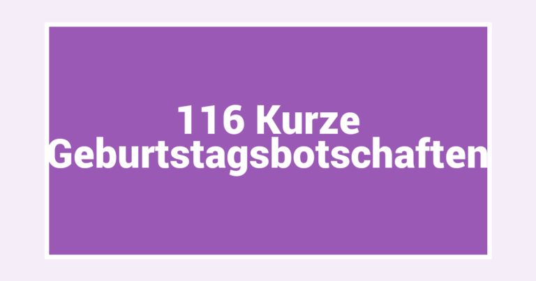 116 Kurze Geburtstagsbotschaften