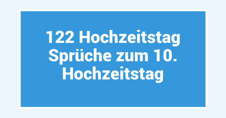 122 Hochzeitstag Sprüche zum 10. Hochzeitstag